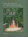 Ecology of Architecture: A Complete Guide to Creating the Environmentally Conscious Building